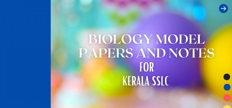 Biology solved papers Kerala SSLC