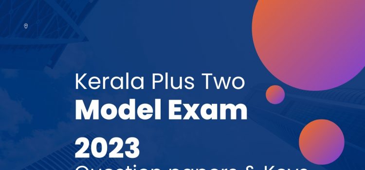 Kerala +2 model exam 2023 question papers keys
