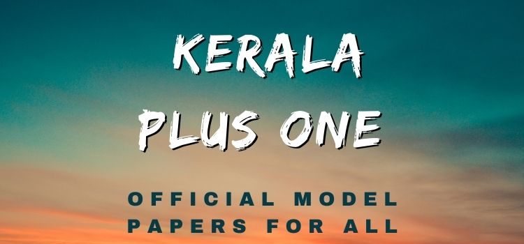 kerala plus one model papers for all subjects