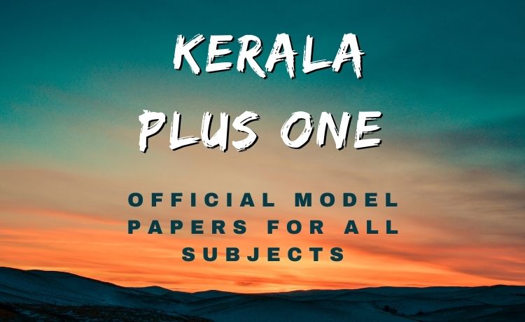 kerala plus one model papers for all subjects