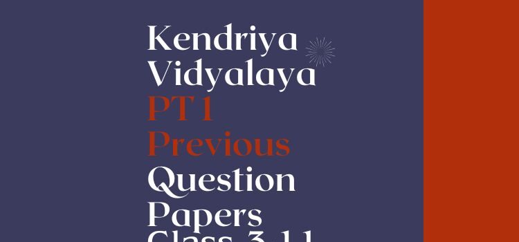 Kendriya vidyalaya first periodic test model papers