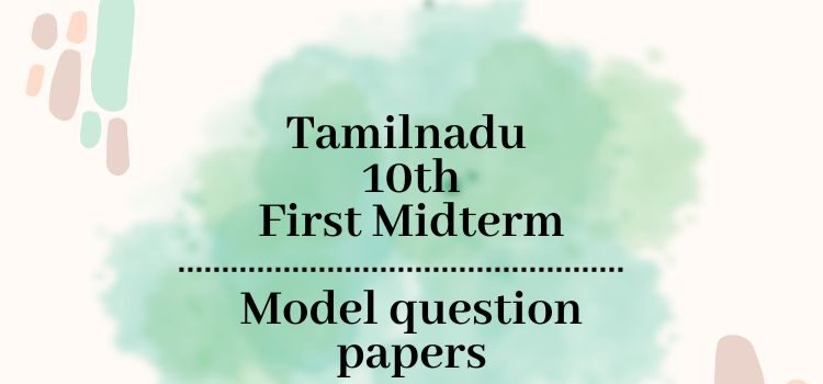 TN 10th First midterm model papers