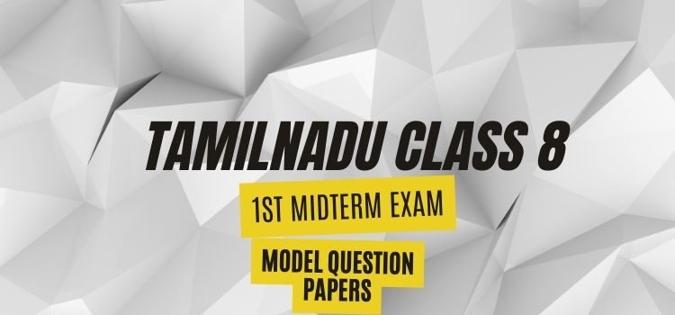 tn 8th first midterm model papers