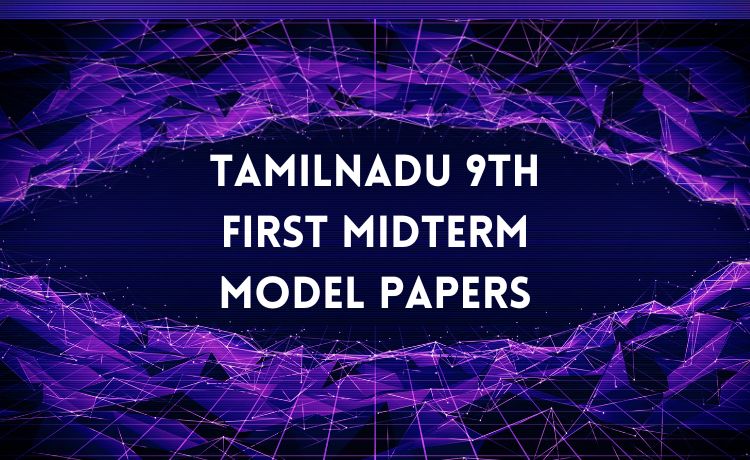 TN 9th First midterm previous question papers