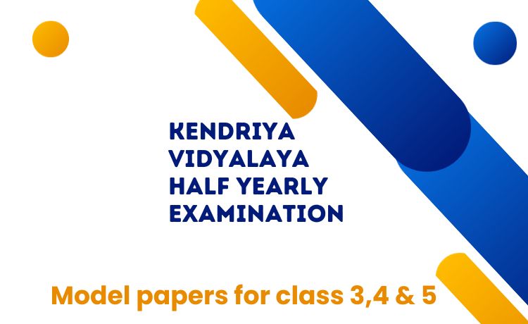 KVS half yearly exam model question papers primary