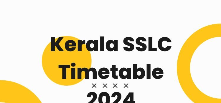 Kerala SSLC Timetable March 2024