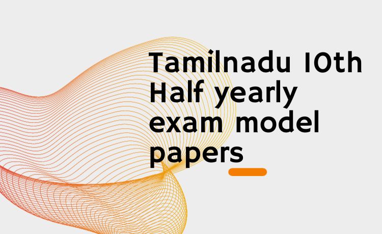 TN 10th half yearly model papers