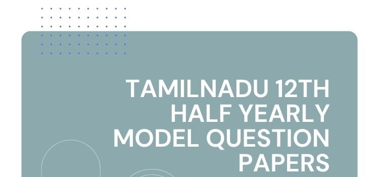 TN plus two half yearly model paper