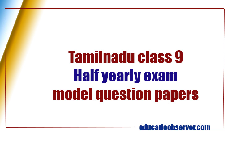 TN 9th half yearly model papers