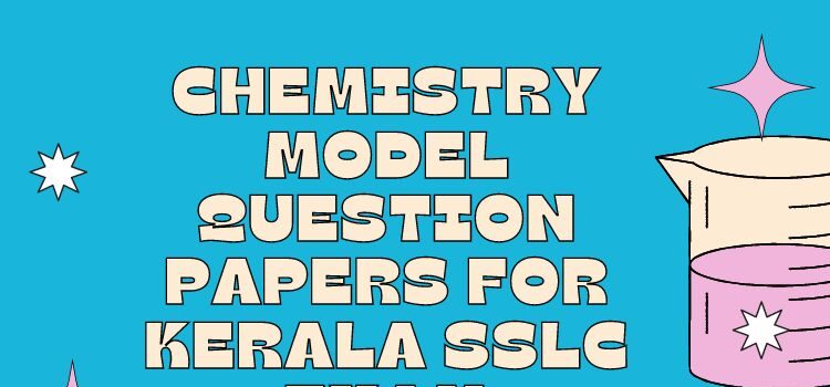 Kerala SSLC Chemistry model papers