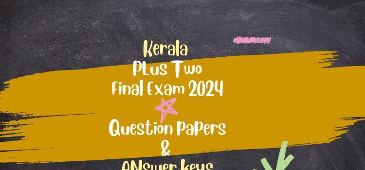 Plus two 2024 answer keys