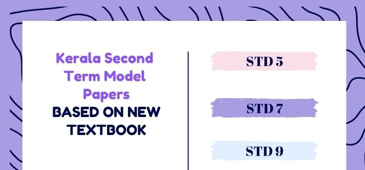 Kerala new syllabus second term model question papers