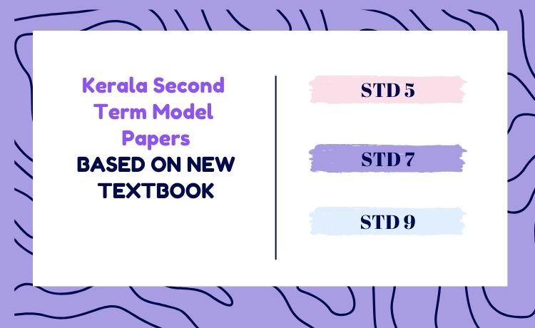 Kerala new syllabus second term model question papers
