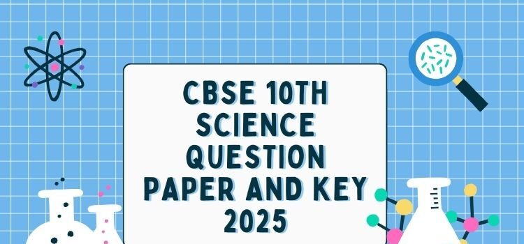 CBSE Board exam 2025 Answer key Science