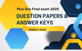 Solved question papers of Kerala Plus one Board exam 2025.