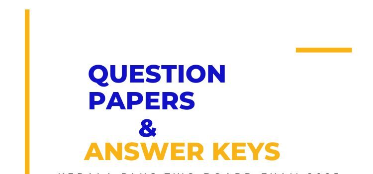 plus two board exam 2025 question papers and keys