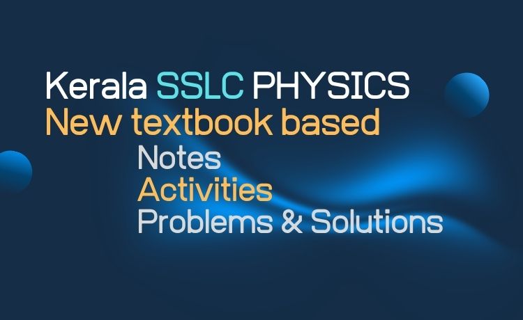 SSLC Physics notes 2025