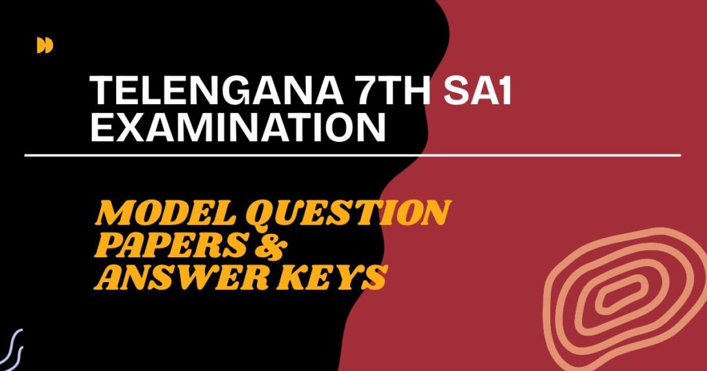 TS 7th SA1 model question papers