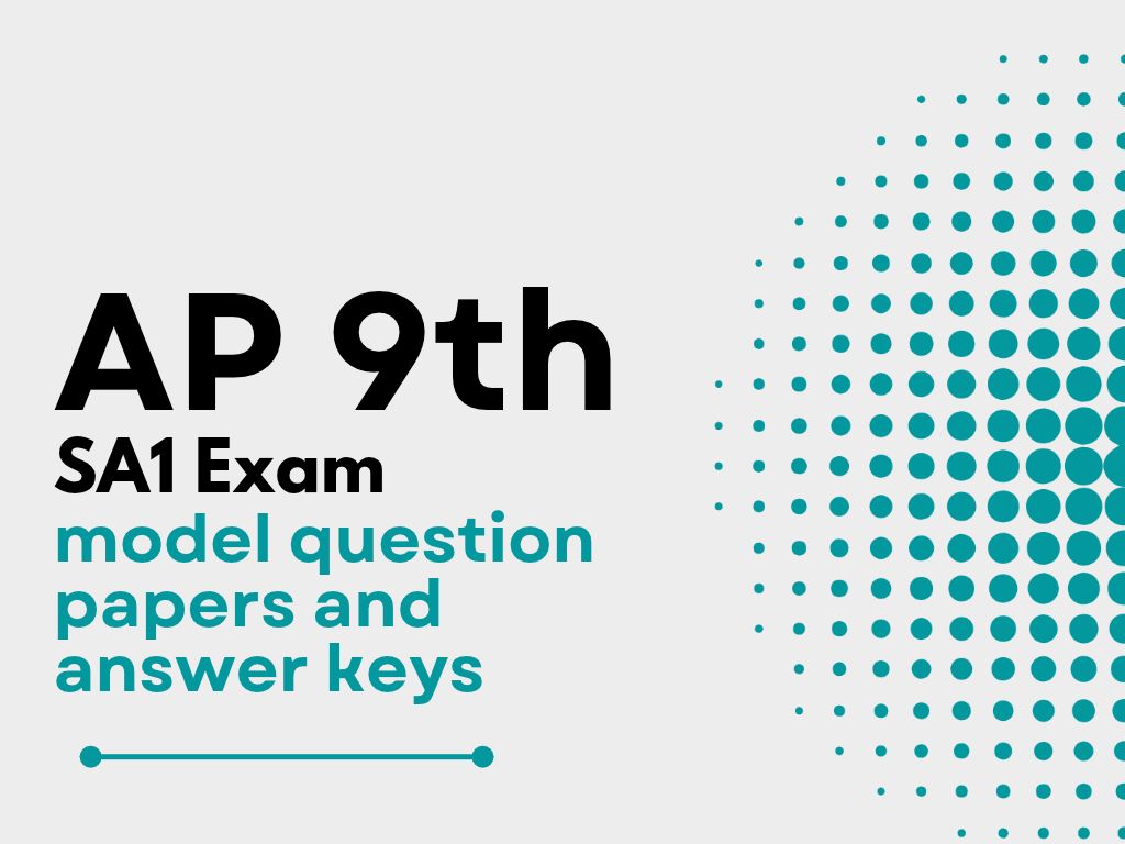 AP 9th Class SA1 Model Papers 2026-27 with Answer Keys (All Subjects) AP 9th model question paper SA1